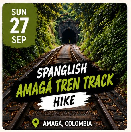Spanglish Amagá Tren Track Hike on September 27, 2026